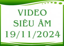 Video siêu âm ngày 19/11/2024